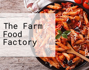 The Farm Food Factory